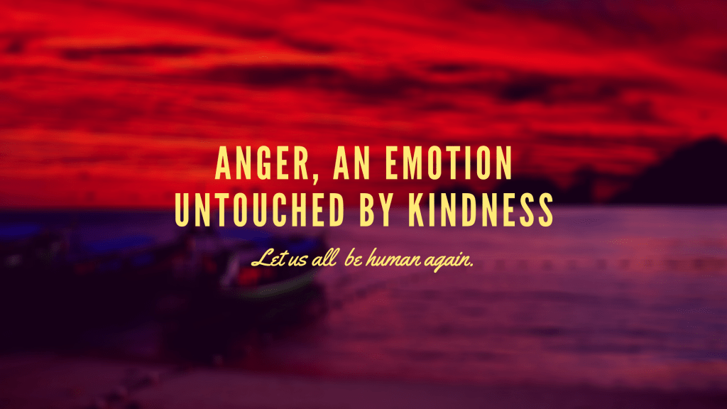 Anger, just an&nbsp;emotion